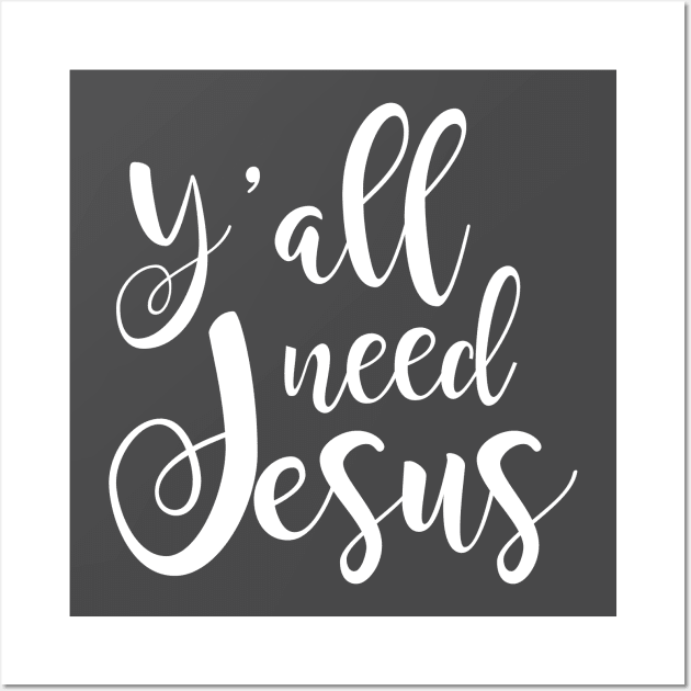 Y'all need Jesus Wall Art by ameristar